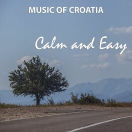 Album cover of Music of croatia - calm and easy