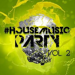 Album cover of #housemusic Party, Vol. 2