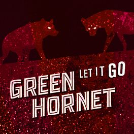 Green Hornet: albums, songs, playlists | Listen on Deezer