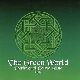 Album cover of The Green World Vol. One (Traditional Celtic Music)