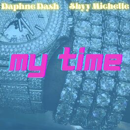 Album cover of My Time (feat. Skyy Michelle)