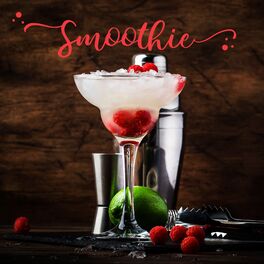 Album cover of Smoothie: Lofi Chillhop, Chill Beats, Groove, Relax, Smooth Jazz Chillout Lounge