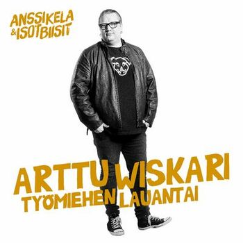 Arttu Wiskari - Työmiehen lauantai (feat. TIPPA): listen with lyrics |  Deezer