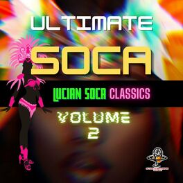 Album cover of Ultimate Soca (Lucian Soca Classics Vol. 2)