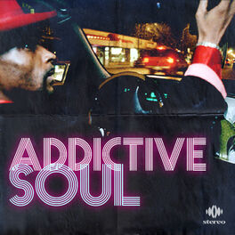 Album cover of Addictive Soul