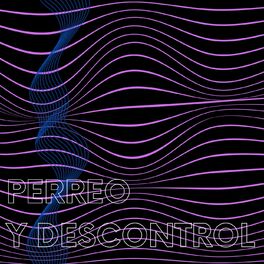 Album cover of Perreo y Descontrol