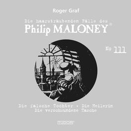 Album cover of Die haarsträubenden Fälle des Philip Maloney, Vol. 111