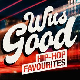 Album cover of Wus Good - Hip-Hop Favourites