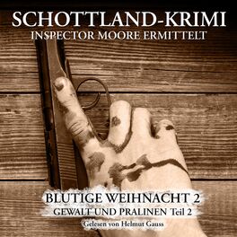 Album cover of Folge 13: Inspector Moore ermittelt - Blutige Weihnacht 2 - Gewalt und Pralinen 2. Teil