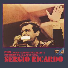 Album cover of Piri, Fred, Cássio, Franklin e Paulinho de Camafeu com Sérgio Ricardo