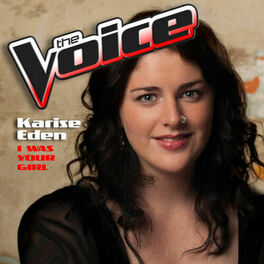 Album cover of I Was Your Girl (The Voice Performance)