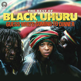 Album cover of Guess Who's Coming To Dinner: The Best Of Black Uhuru