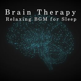 Album cover of Brain Therapy: Relaxing BGM for Sleep
