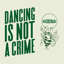 Album cover of Dancing Is Not A Crime