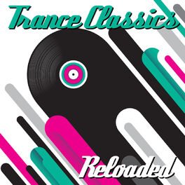 Album cover of Trance Classics Reloaded
