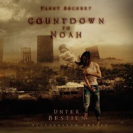 Album cover of Countdown to Noah (Band 2): Unter Bestien