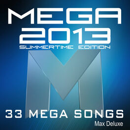 Album cover of Mega 2013 (Summertime Edition)