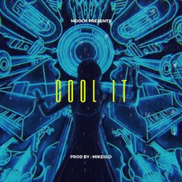 Album cover of Cool It (feat. Mikeiilo) [Remastered]