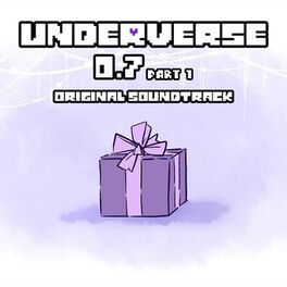 Album cover of Underverse 0.7, Pt. 1 (Original Soundtrack)