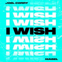 Album cover of I Wish (feat. Mabel)