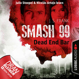 Album cover of Dead End Bar - Smash99, Folge 5 (Ungekürzt)