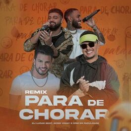 Album cover of PARA DE CHORAR (feat. Avine Vinny) (DJ Lucas Beat Remix)