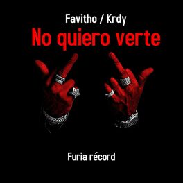 Album cover of No Quiero Verte (feat. Favitho & Krdy)