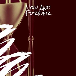 Album cover of Now And Forever