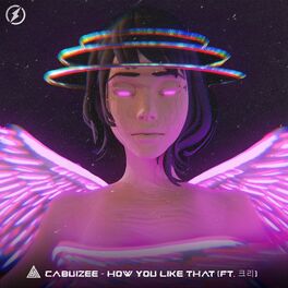 Cabuizee How You Like That Listen With Lyrics Deezer