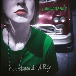 Album cover of It's a Shame About Ray (30th Anniversary Edition)
