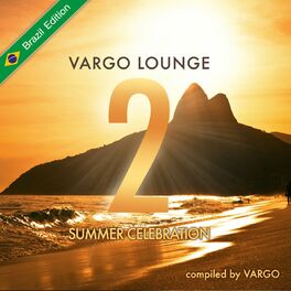 Album cover of Vargo Lounge - Summer Celebration, Vol. 2 (Brazil Edition)