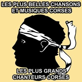 Album cover of Chansons et musiques corses (Le meilleur de la chanson corse) [Les plus grands chanteurs corses]