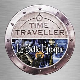 Album cover of Time Traveller: La Belle Epoque