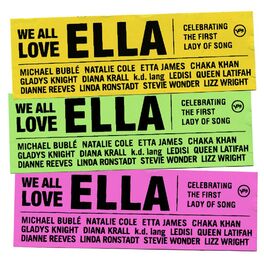 Album cover of We All Love Ella: Celebrating The First Lady Of Song