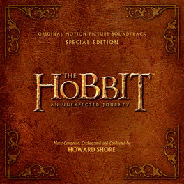 Album cover of The Hobbit: An Unexpected Journey (Original Motion Picture Soundtrack) (Special Edition)
