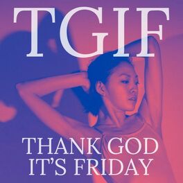Album cover of Tgif: Thank God It's Friday