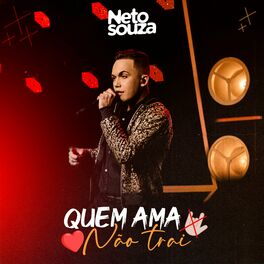 Album cover of Quem Ama Não Trai (Ao Vivo)