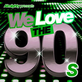 Album cover of Almighty Presents: We Love the 90's (Vol. 4)
