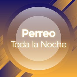 Album cover of Perreo Toda La Noche