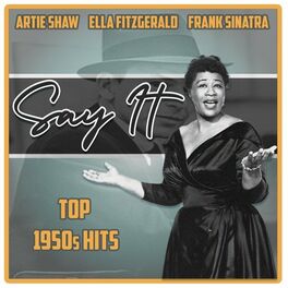 Album cover of Say It (Top 1950s Hits)