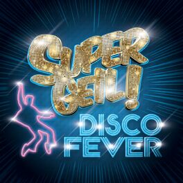 Album cover of Supergeil! - Disco Fever