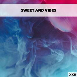 Album cover of Sweet And Vibes XXII