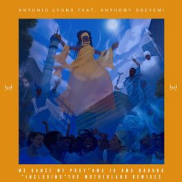 Album cover of We Dance We Pray incl Motherland Remixes