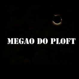 Album cover of Megão do Ploft