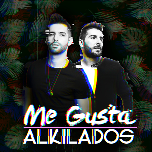 Alkilados - Me Gusta: lyrics and songs | Deezer