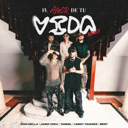 Album cover of El Amor de tu Vida (feat. Lenny Tavárez & Best) (Remix)