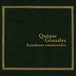 Album cover of Kamikazes Enamorados