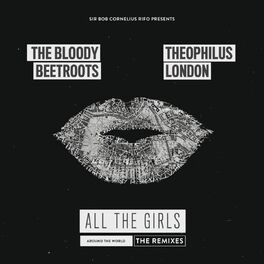 Album cover of All the Girls (Around the World) [The Remixes] (feat. Theophilus London)