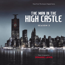 Album cover of The Man In The High Castle: Season 2 (Music From The Amazon Original Series)