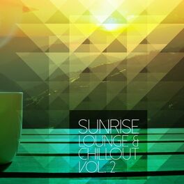 Album cover of Sunrise Lounge & Chillout, Vol. 2